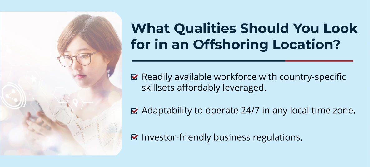 What Qualities to Look For in an Offshoring Location - Offshore Human Resources Partner: Are They Right For You? - Unient